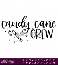 Candy Cane Crew Christmas Quote Design SVG