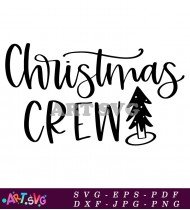 Christmas Crew Winter Holiday Cheer Festive SVG