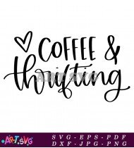 Coffee And Thrifting Design Ideas SVG