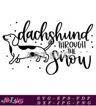 Dachshund Through The Snow Funny Printable SVG