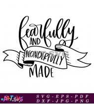 Beautifully And Wonderfully Made SVG