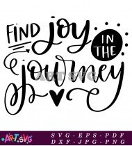 Find Joy In The Journey Inspirational Quote SVG 1