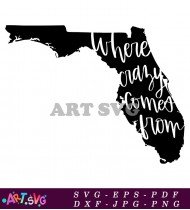 Where Crazy Comes From Florida SVG 1