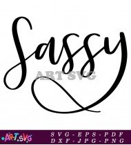 Sassy Quotes For Shirts SVG