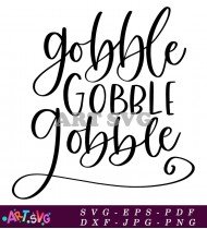 Gobble Gobble Gobble Thanksgiving SVG File