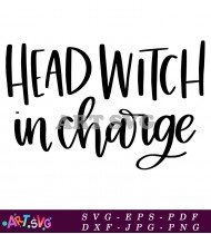 Head Witch In Charge Funny Halloween Design SVG 1