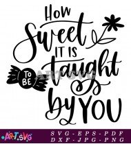 Sweet T Is Taught By You SVG 1