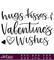 Hugs Kisses Valentines Wishes Quotes SVG 1