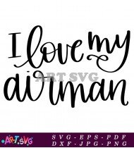 I Love My Airman Airforce Quote SVG