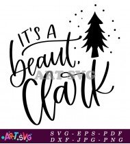 Its A Beautiful Clark Design SVG