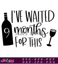 9 Months Waiting For Wine Design SVG