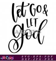 Let Go Let God Inspirational Quote SVG