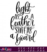 Light As Feather Stiff As Board Sign SVG