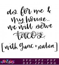 Tacos For Me My House SVG Cut File