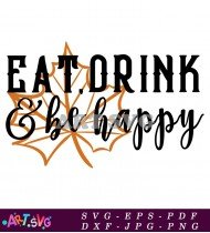 Hand Lettering Eat Drink Be Happy Graphic SVG