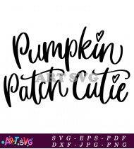 Pumpkin Patch Cutie Fall Season Autumn Cute Design SVG