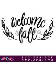 Welcome To Our Fall Sign Farmhouse Decor SVG