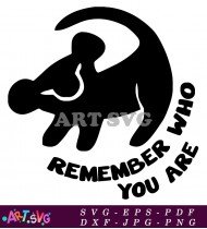 Lion King Remember Who You Are Silhouette Vector SVG