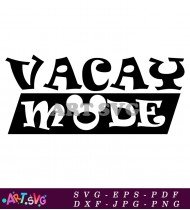 Disney Vacay Mode Vector Lettering Art SVG 1