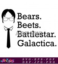 Bears Beets Battlestar Galactica Dwight Schrute Quotes SVG