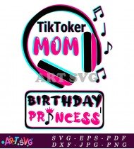 TikTok Mom Birthday Princess Headphones Design SVG 1