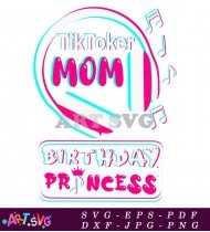 TikTok Mom Birthday Princess Headphones Design SVG 2