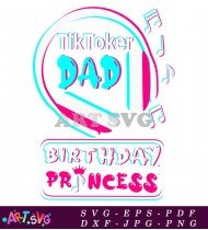 TikTok Dad Birthday Princess Headphones Design SVG 1