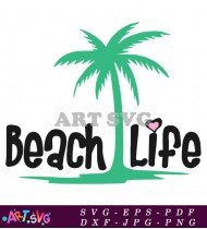 Beach Life Tropical Vacation Quote Graphic SVG