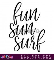 Fun Sun Surf Summer Quote Vacation SVG 1