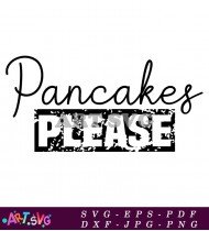 Pancake Please Funny Food Quote Design SVG