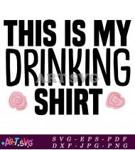 This Is My Drinking Shirt Design SVG