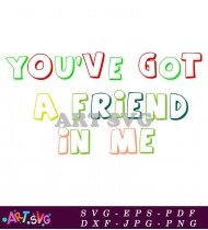 You've Got A Friend In Me Green Cartoon SVG