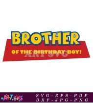 Toy Story Brother Birthday T-Shirt Design SVG