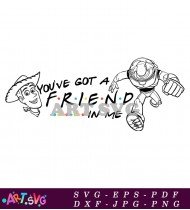 You've Got A Friend In Me Quote SVG 3