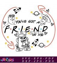 You've Got A Friend In Me Quote SVG 5