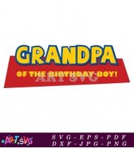 Toy Story Grandpa Birthday Boy Graphic Design SVG