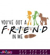 Youve Got A Friend In Me Toy Story SVG 2