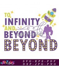 Buzz Lightyear To Infinity And Beyond Quote SVG 1