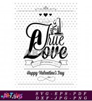 True Love Valentines Day T-Shirt Design SVG