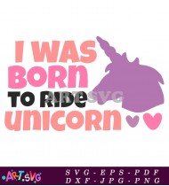 Unicorn Born To Ride Design SVG