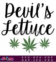 Devil's Lettuce Weed Slogan T-Shirt Design SVG