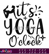 It's Yoga O'Clock Fitness Graphic SVG 1