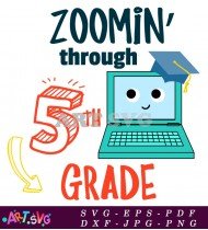 Zoom Through 5th Grade Laptop Education Design SVG